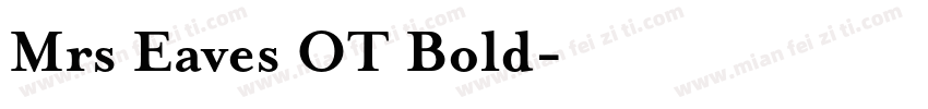 Mrs Eaves OT Bold字体转换